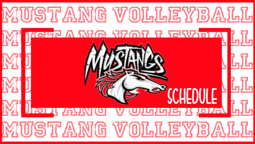 Mustang Volleyball Schedule - 2022